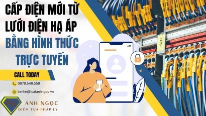 Khách hàng được đề nghị cấp điện mới bằng hình thức trực tuyến không?