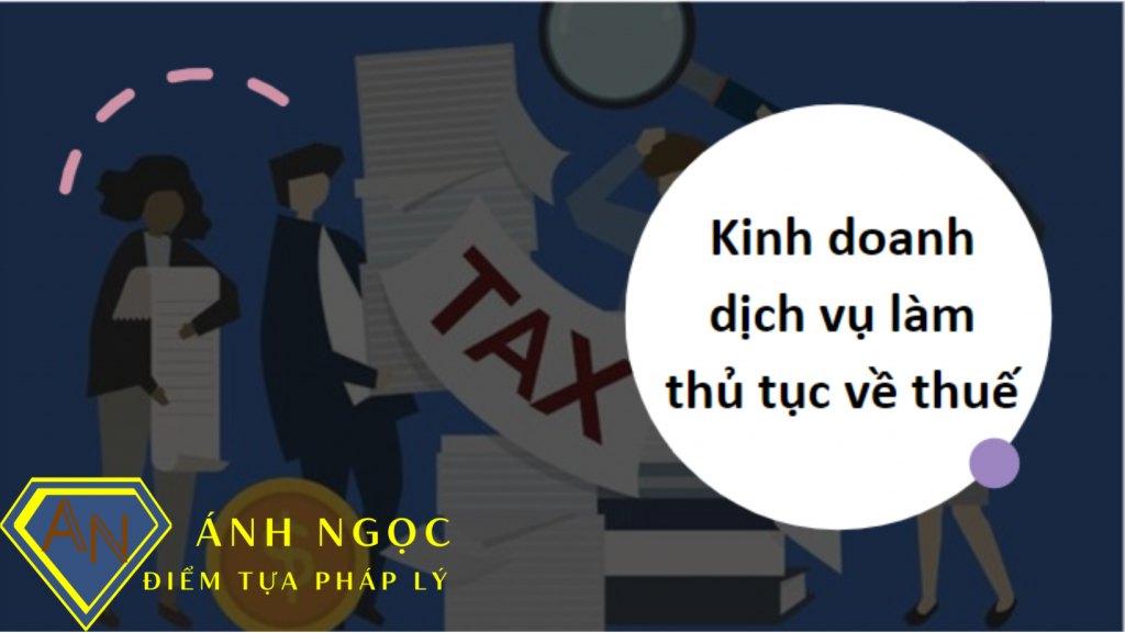 Kinh doanh dịch vụ làm thủ tục về thuế