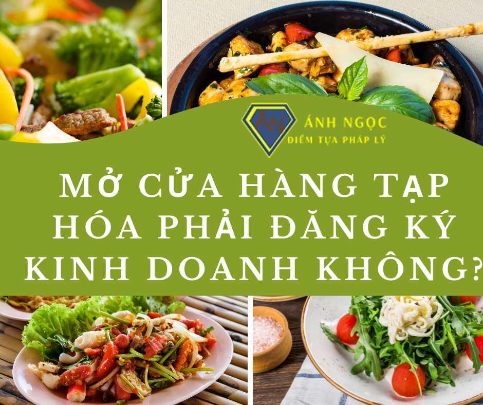  Mở cửa hàng tạp hóa phải đăng ký kinh doanh không?