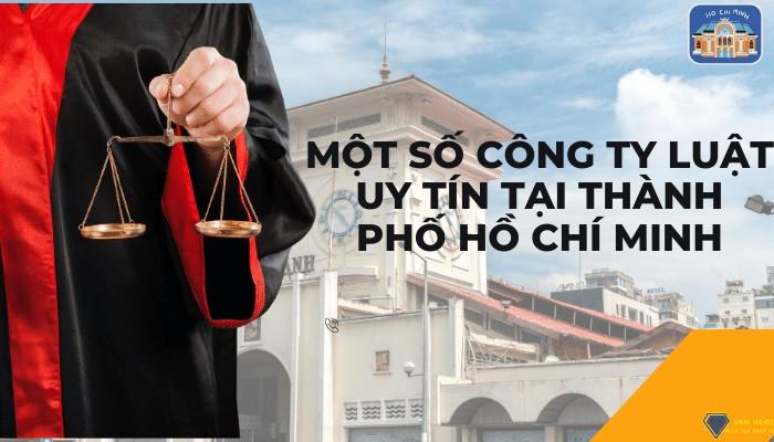 Một số Công ty Luật uy tín tại Thành phố Hồ Chí Minh