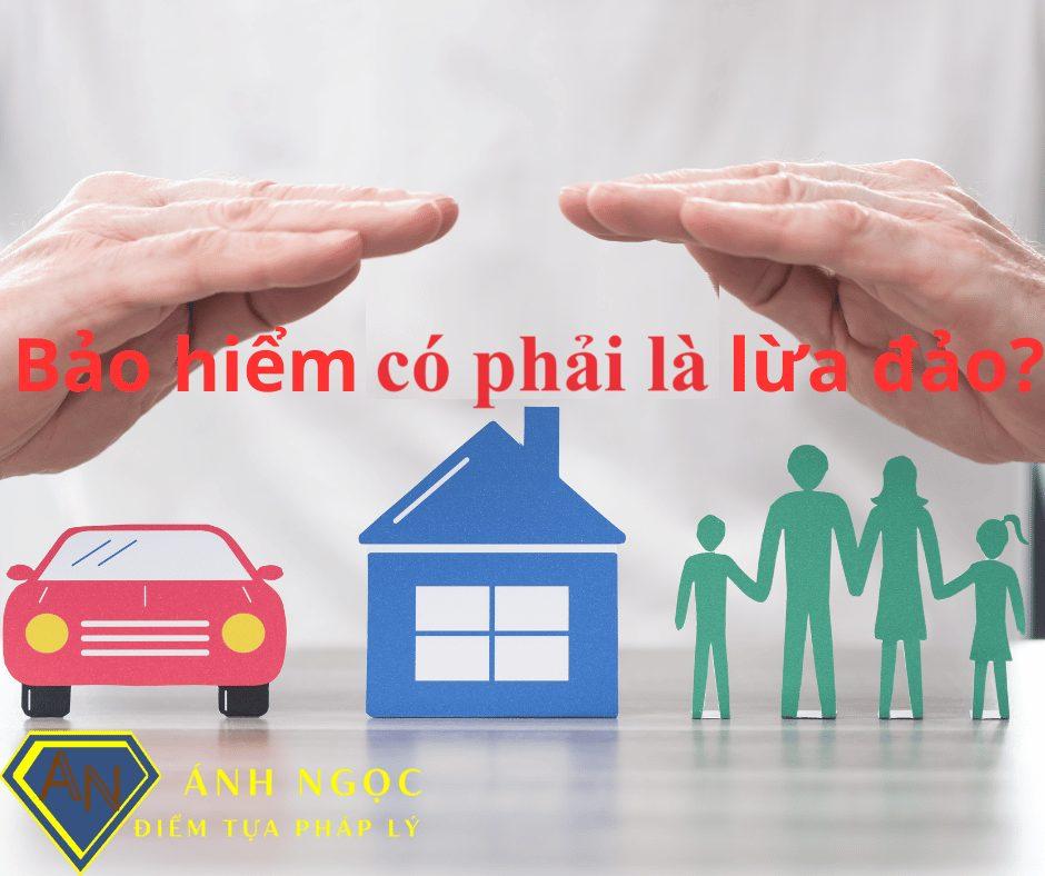 Mua bảo hiểm có phải lừa đảo? Những điều bạn cần biết về bảo hiểm