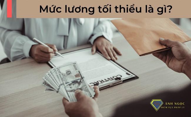 Mức lương tối thiểu là gì?