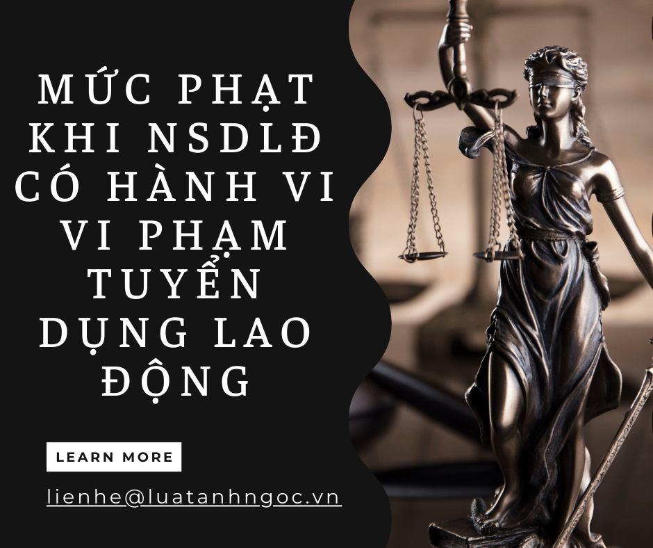 Mức phạt khi có hành vi vi phạm tuyển dụng lao động