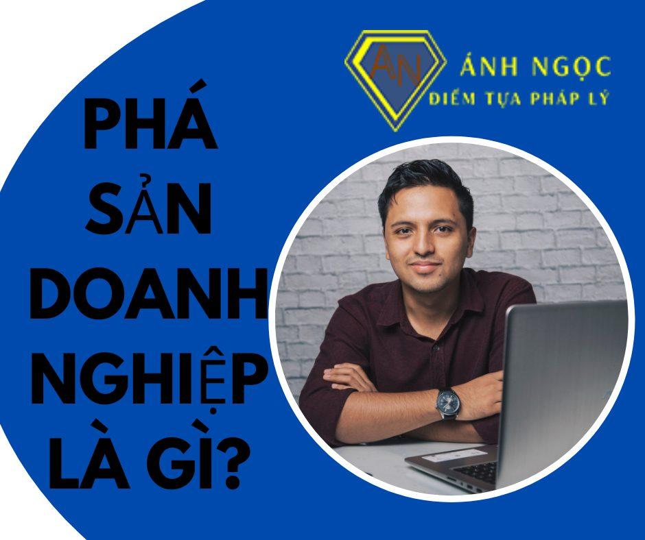 Phá sản doanh nghiệp là gì?