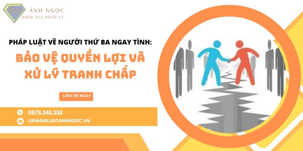 Pháp luật về bảo vệ quyền lợi người thứ ba ngay tình