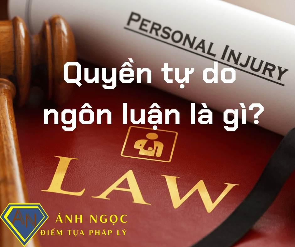 Quyền tự do ngôn luận là gì