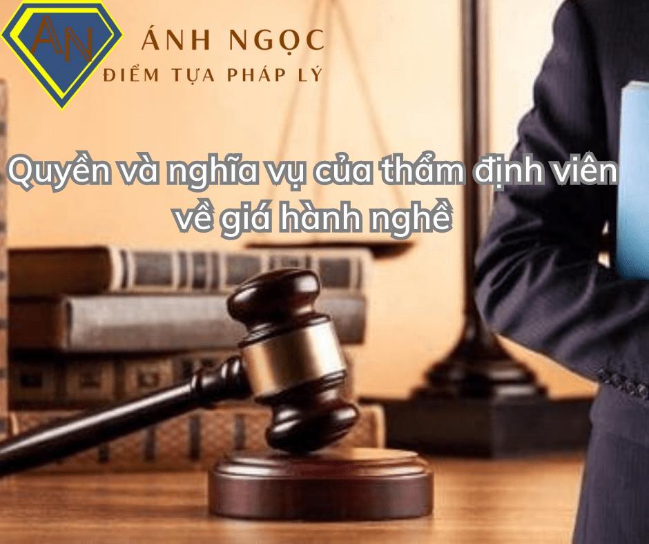 Quyền và nghĩa vụ của thẩm định viên về giá hành nghề