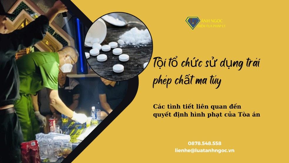 Quyết định hình phạt đối với tội Tổ chức sử dụng trái phép chất ma túy