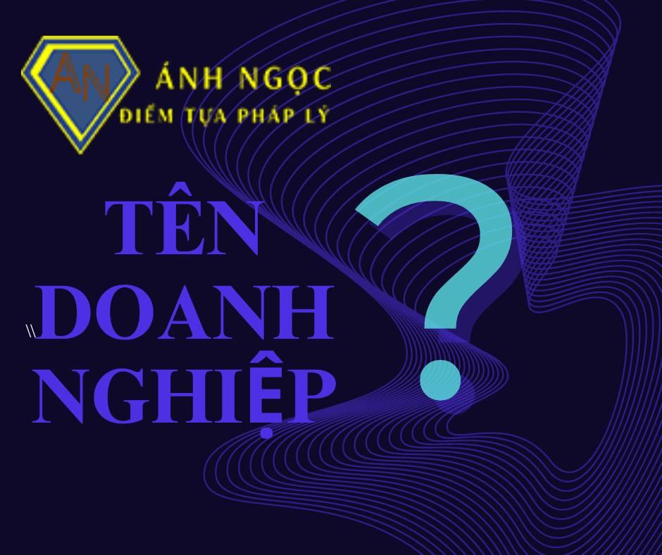 Tên doanh nghiệp theo quy định pháp luật?