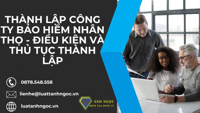 Thành lập công ty bảo hiểm nhân thọ - điều kiện và thủ tục thành lập