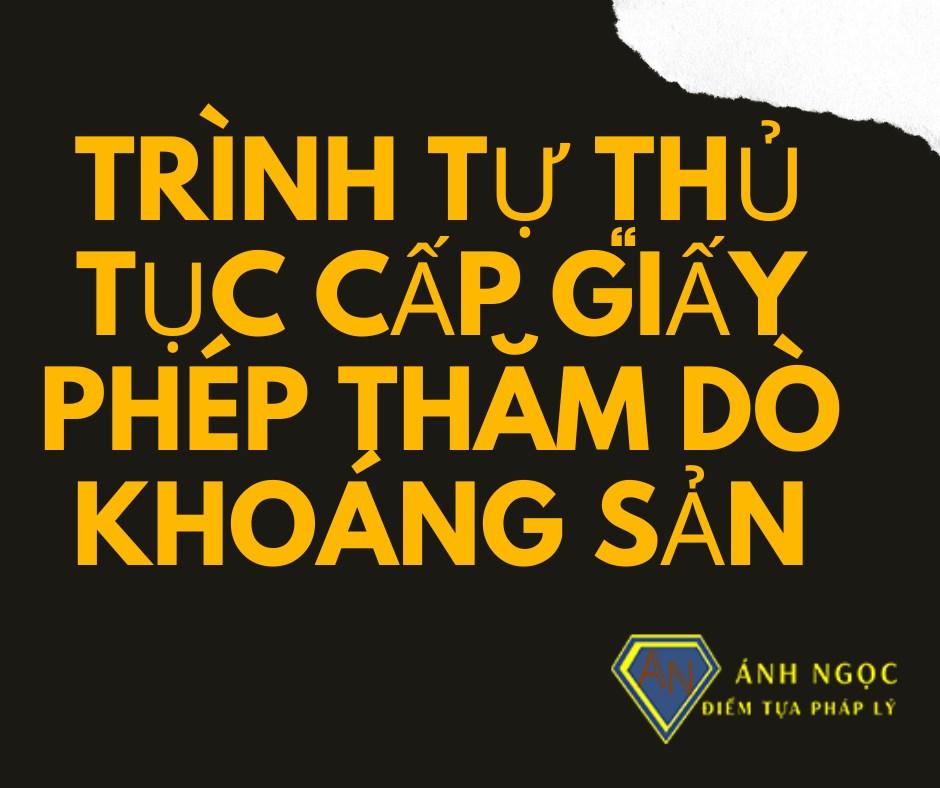 Trình tự thủ tục cấp giấy phép thăm dò khoáng sản