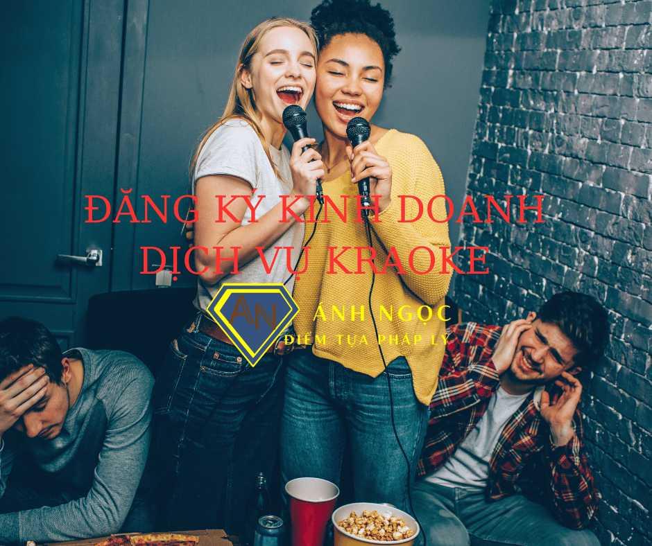 Thủ tục xin cấp giấy phép đăng ký kinh doanh dịch vụ karaoke