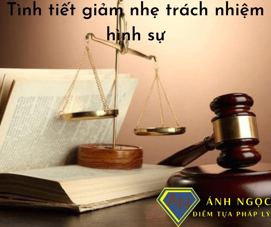 Tình tiết giảm nhẹ trách nhiệm hình sự