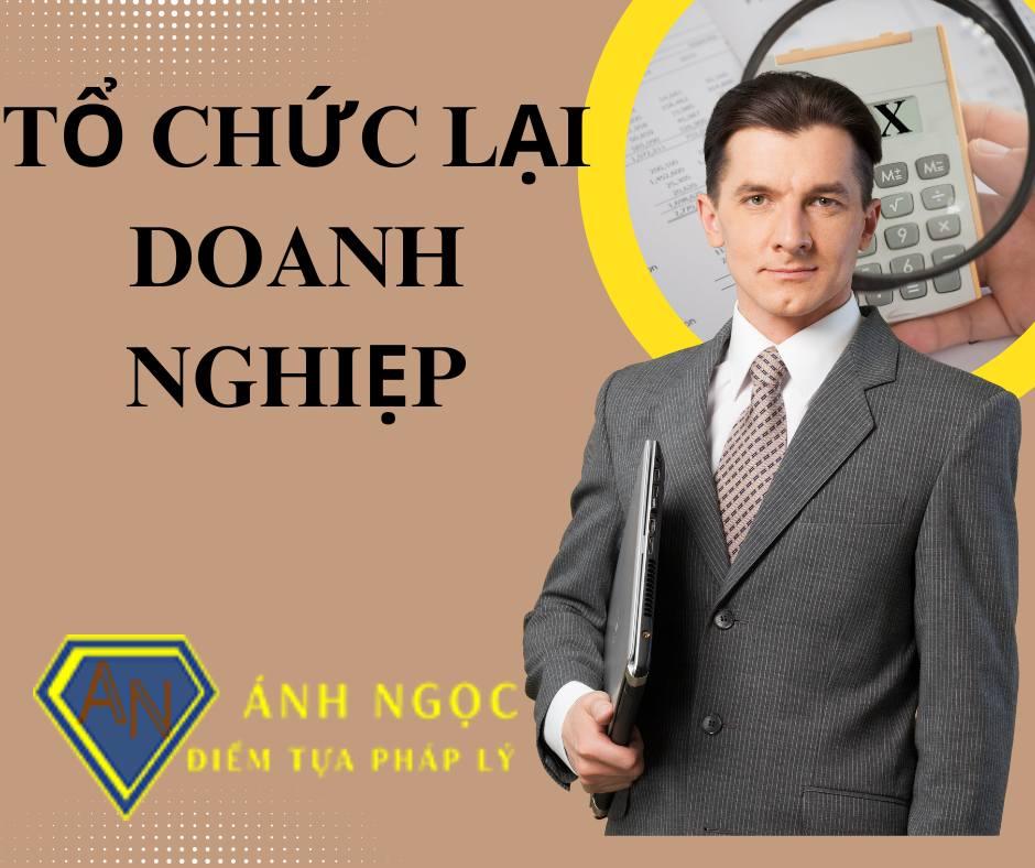 Tổ chức lại doanh nghiệp là gì?