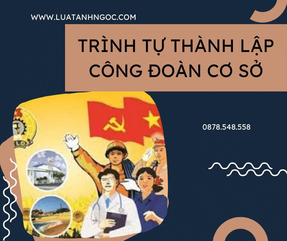 Trình tự thành lập công đoàn cơ sở