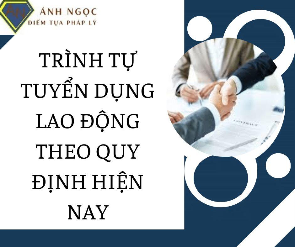 Trình tự tuyển dụng lao động