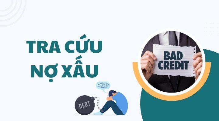 Cách thức tra cứu nợ xấu ngân hàng mới nhất năm 2024