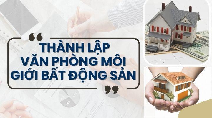 Làm thế nào để mở văn phòng môi giới nhà đất? Luật Ánh Ngọc giải đáp