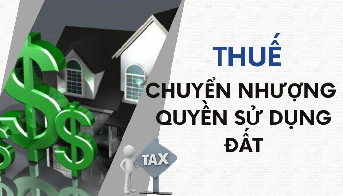 Thuế chuyển nhượng quyền sử dụng đất