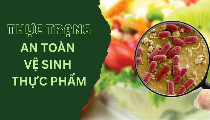 Thực trạng an toàn vệ sinh thực phẩm