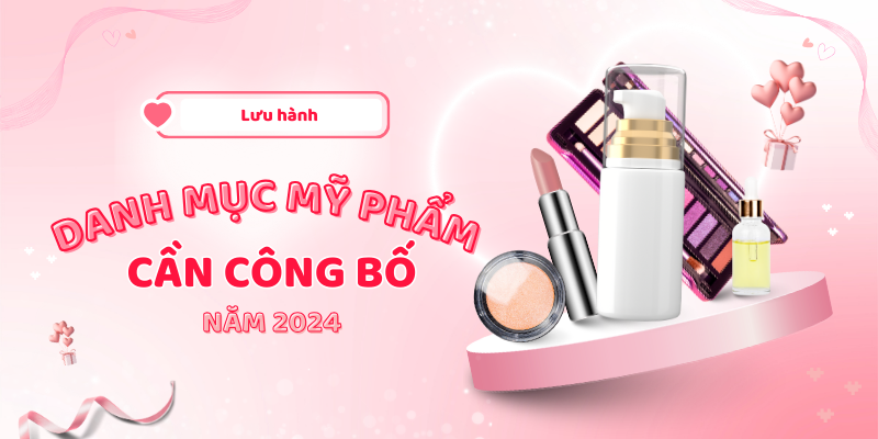 Danh mục mỹ phẩm phải công bố và các vấn đề liên quan