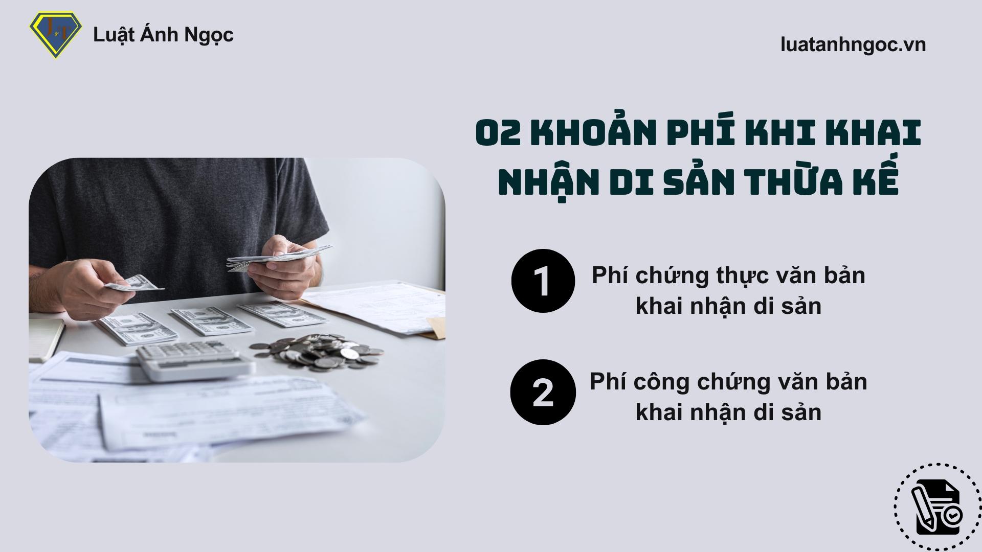 02 khoản phí phải đóng khi khai nhận di sản