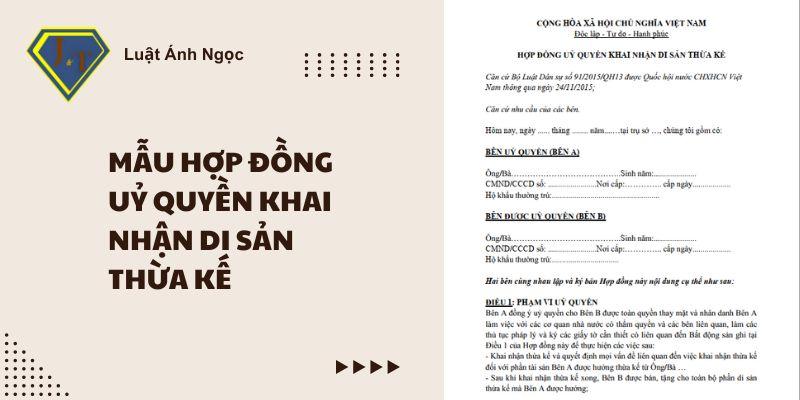 Mẫu hợp đồng uỷ quyền khai nhận di sản thừa kế