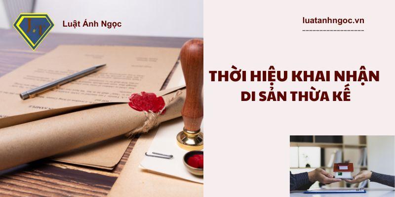 Thời hiệu khai nhận di sản thừa kế
