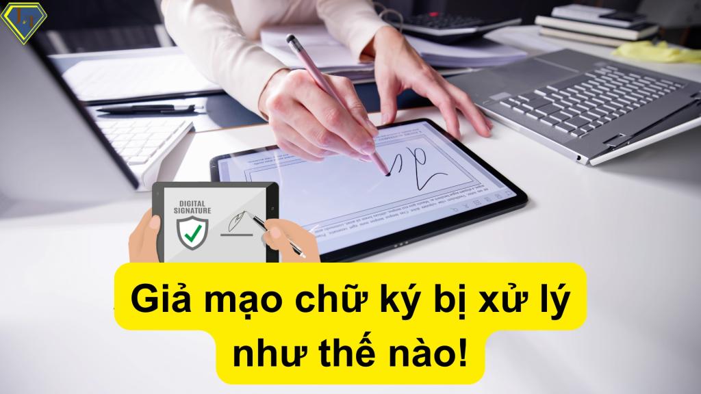 Tội giả mạo chữ ký chiếm đoạt tài sản