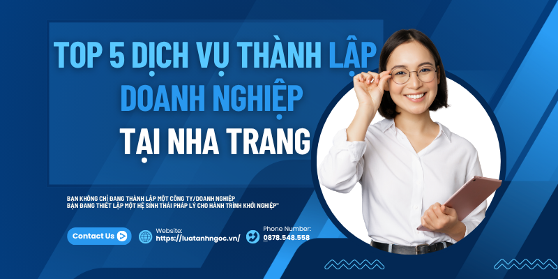Top 5+ công ty cung cấp dịch vụ thành lập doanh nghiệp tại Nha Trang uy tín, giá rẻ