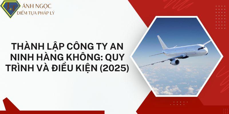 Thành lập công ty an ninh hàng không