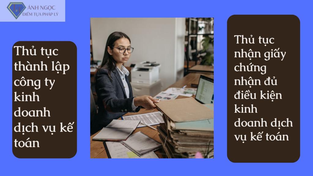 Thủ tục cần thiết thành lập công ty kinh doanh dịch vụ kế toán