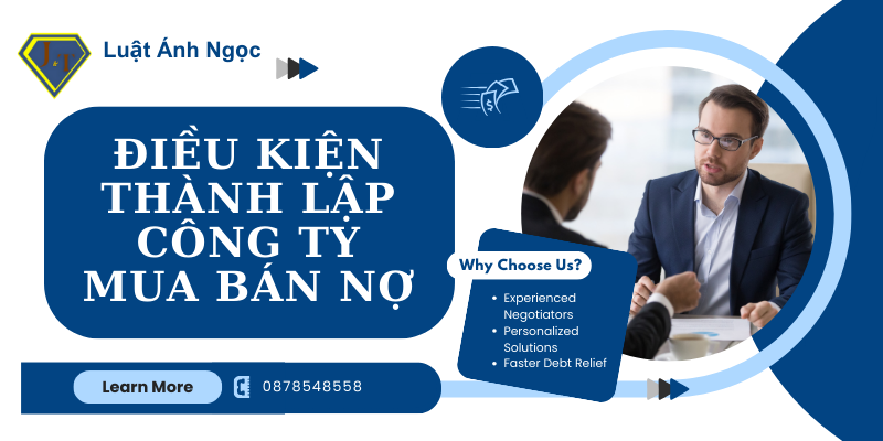 Điều kiện thành lập công ty mua bán nợ