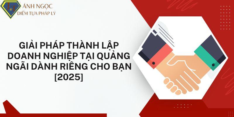 Thành lập doanh nghiệp tại quảng ngãi