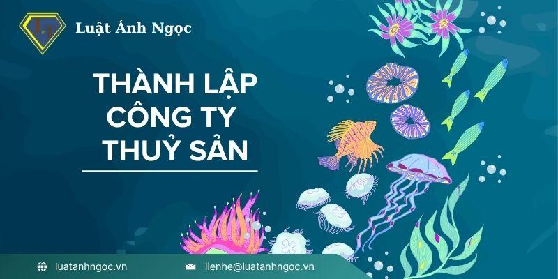 Thành lập công ty thuỷ sản