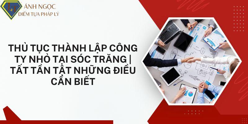 Thủ tục thành lập công ty nhỏ tại sóc trăng
