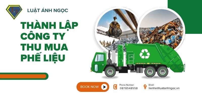 Thành lập công ty thu mua phế liệu