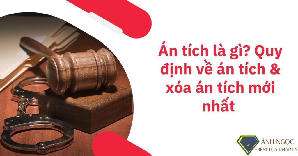 Án tích là gì? Quy định về án tích & xóa án tích mới nhất