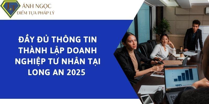 Thành lập doanh nghiệp tư nhân tại long an