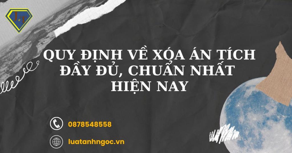 Quy định về xóa án tích đầy đủ, chuẩn nhất hiện nay