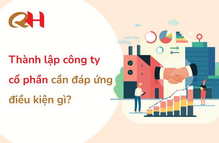 Thành lập công ty cổ phần cần đáp ứng điều kiện gì?