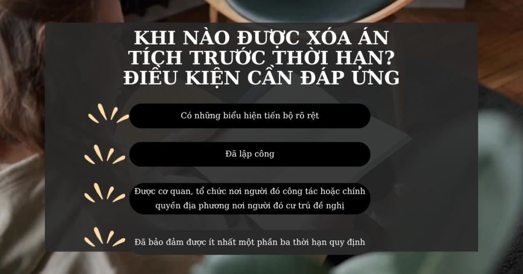 Khi nào được xóa án tích trước thời hạn? Điều kiện cần đáp ứng