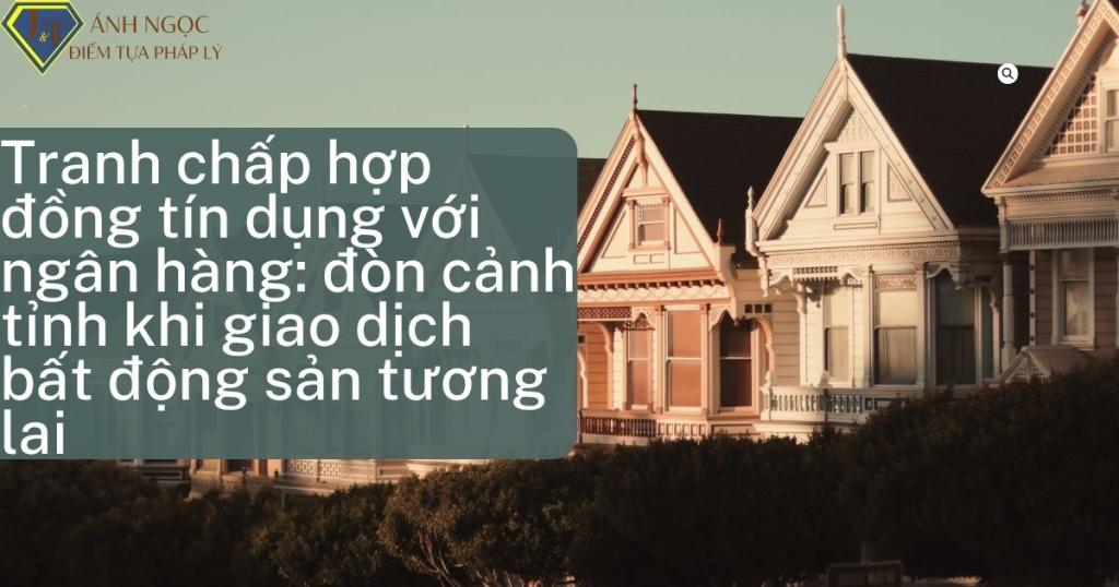 Tranh chấp hợp đồng tín dụng giữa VPBank và vợ chồng ông Trần Hồng Sơn