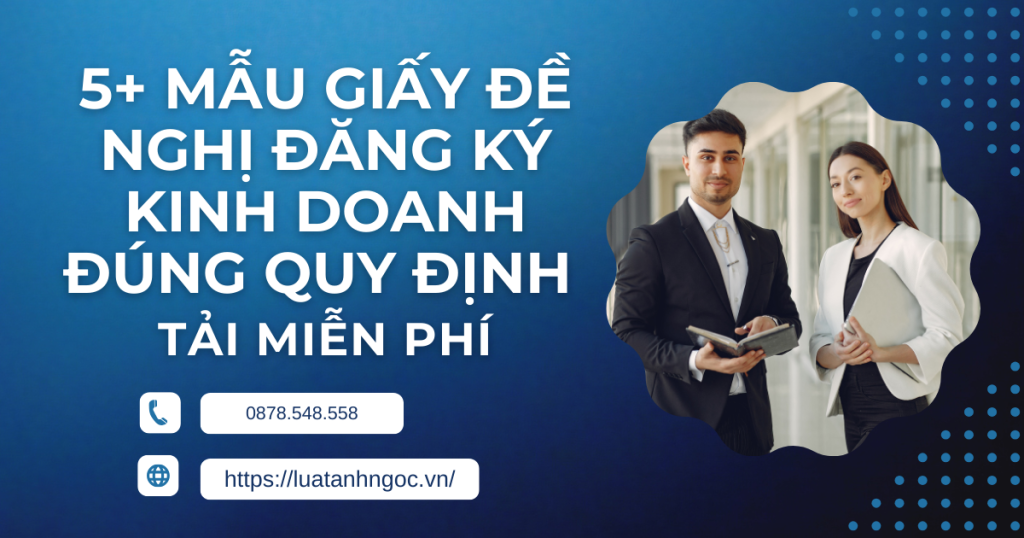 5+ Mẫu giấy đề nghị đăng ký doanh nghiệp đúng quy định pháp luật hiện hành