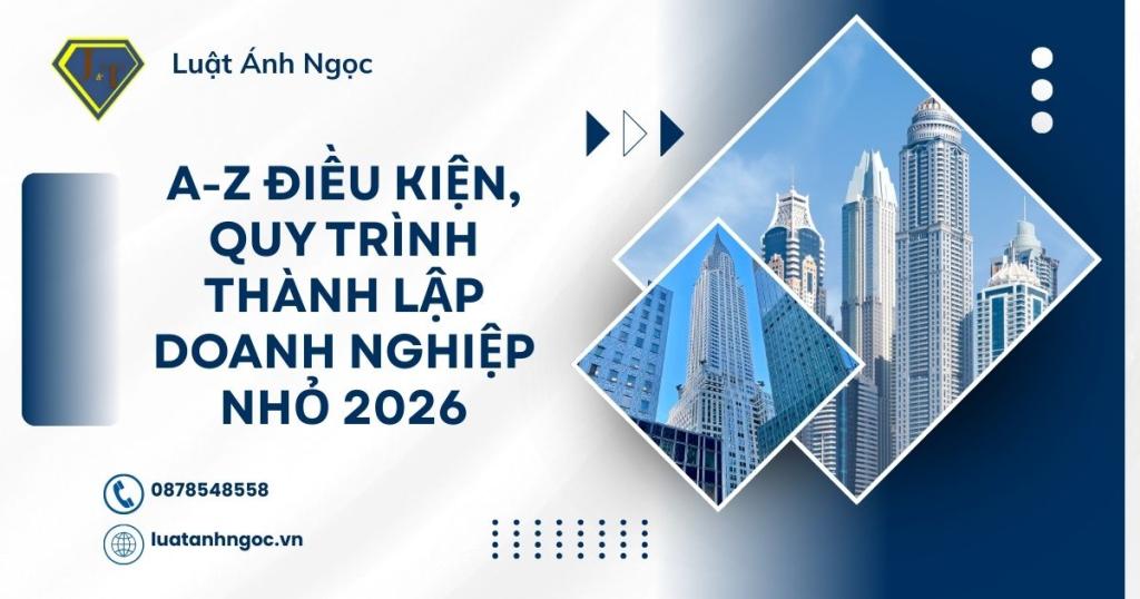 Điều kiện, quy trình thành lập doanh nghiệp nhỏ