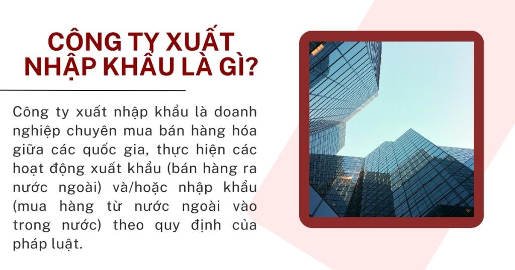 Công ty xuất nhập khẩu là gì?