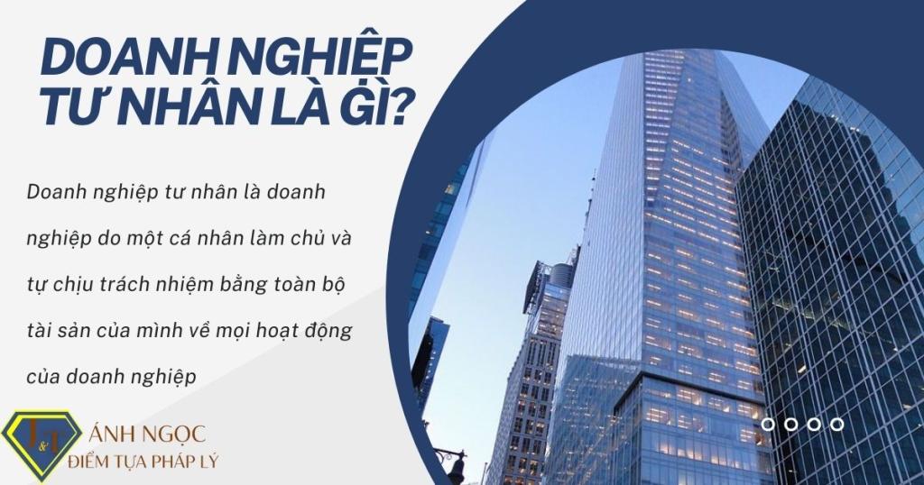 Doanh nghiệp tư nhân là gì?