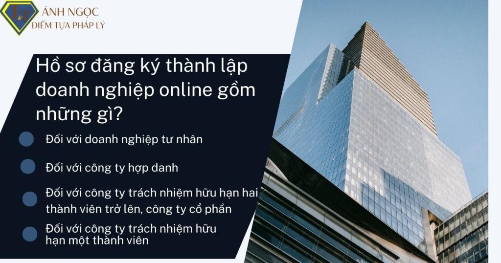 Hồ sơ đăng ký thành lập doanh nghiệp online gồm những gì?