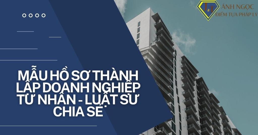 Mẫu hồ sơ thành lập doanh nghiệp tư nhân