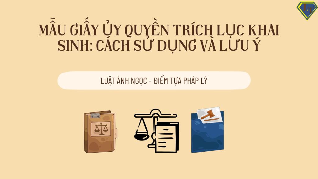 Mẫu giấy ủy quyền trích lục khai sinh